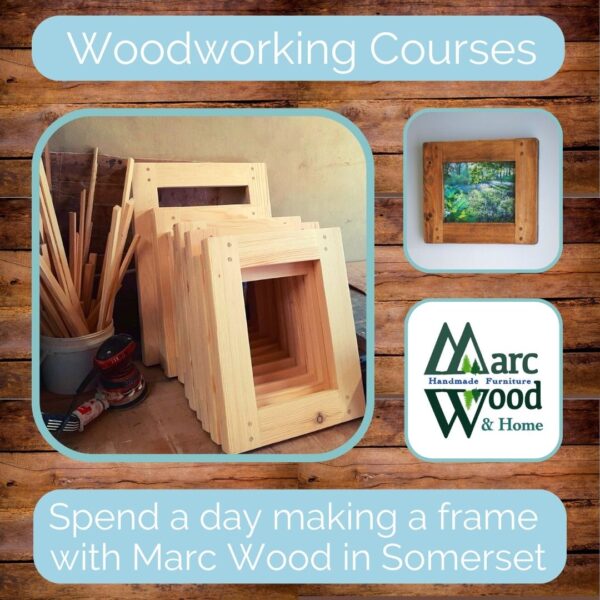 Woodworking courses in Somerset UK, adult beginners furniture making classes, spend a day learning to craft a wooden picture frame, experience day gift.